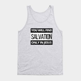 You will find salvation only in Jesus, parental advisory look alike Tank Top